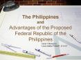 The Philippines and Advantages of the Proposed Federa