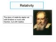 Relativity The story of relativity starts not with Einstei