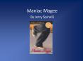 Maniac Magee By Jerry Spinelli Pre-reading Before readin