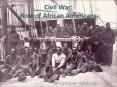 Civil War: Role of African Americans By Kathleen McKenn