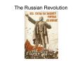 The Russian Revolution Russian Civil War A civil war as 