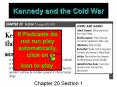 Kennedy and the Cold War If Podcasts do not run pla