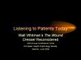 Listening to Patients Today Walt Whitman s The Wound Dresse