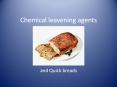 Chemical leavening agents and Quick breads During the Civi