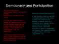 Democracy and Participation What is democracy? Democrac