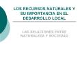 los recursos naturales y su importancia en el desarroll