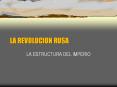 LA REVOLUCION RUSA LA ESTRUCTURA DEL IMPERIO ESTRUCTURA DE