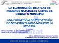 la elaboraci n de atlas de peligros naturales a nivel d