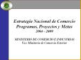 Estrategia Nacional de Comercio Programas, Proyectos y Meta