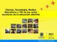 Ciencia, Tecnolog a, Medios Educativos y TIC en los ciclo