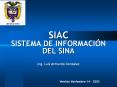 SIAC SISTEMA DE INFORMACI N DEL SINA Ing. Luis Armando Gon
