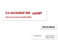La sociedad del Hacia una nueva modernidad riesgo Ulric