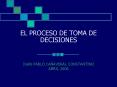 el proceso de toma de decisiones juan pablo ca avera