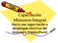 Capacitaci n Misionera Integral Hacia una capacitaci n 