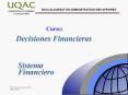 Curso: Decisiones Financieras Sistema Financiero * Cuervo,