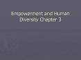 Empowerment and Human Diversity Chapter 3 Discriminatio