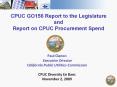 CPUC GO156 Report to the Legislature and Report on CPU