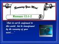 Romans 12:1-2  And do not be conformed to this world, but b