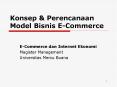 Konsep & Perencanaan Model Bisnis E-Commerce E-Commerce da
