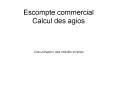 Escompte commercial Calcul des agios Une utilisation des in