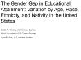 The Gender Gap in Educational Attainment: Variation by Age