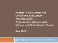 PARENT INVOLVEMENT FOR CHILDREN S EDUCATION ADVANCEMENT: 