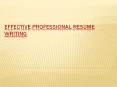 Effective Professional Resume Writing