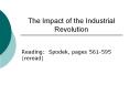 The Impact of the Industrial Revolution Reading: Spodek