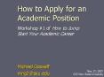 How to Apply for an Academic Position Workshop #1 of How t