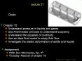 Goals: Chapter 15 Understand pressure in liquids and gase
