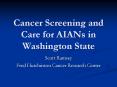 Cancer Screening and Care for AIANs in Washington Stat