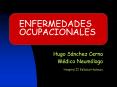 ENFERMEDADES OCUPACIONALES Hugo S nchez Cerna M dico Neu