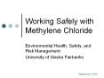 Working Safely with Methylene Chloride Environmental Health