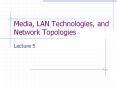 Media, LAN Technologies, and Network Topologies Lecture 