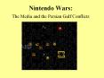Nintendo Wars: The Media and the Persian Gulf Conflict