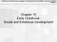 Chapter 10 Early Childhood: Social and Emotional Developmen