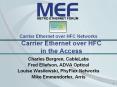 Carrier Ethernet over HFC in the Access Charles Bergren