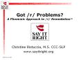 Got /r/ Problems? A Phonemic Approach to /r/ Remediation