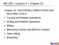 ME 350   Lecture 4   Chapter 22 Chapter 22 - MACHININ