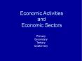 Economic Activities and Economic Sectors Primary Secondar
