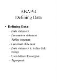 ABAP/4 Defining Data Defining Data: Data statemen