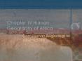 Chapter 19 Human Geography of Africa From Human Beginning