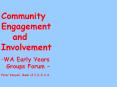 Community Engagement and Involvement WA Early Years Group
