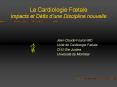 Jean-Claude Fouron MD Unit  de Cardiologie F tale CHU-St
