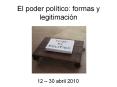 El poder pol tico: formas y legitimaci n 12   30 abril 2010