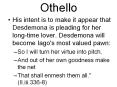 Othello Main Points for Act I Othello Main Points for Act 