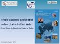 Trade patterns and global value chains in East Asia : From 