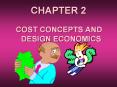 COST CONCEPTS AND DESIGN ECONOMICS COST ESTIMATING Used t