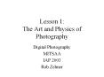 Lesson 1: The Art and Physics of Photography Digita
