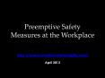 Preemptive Safety Measures at the Workplace